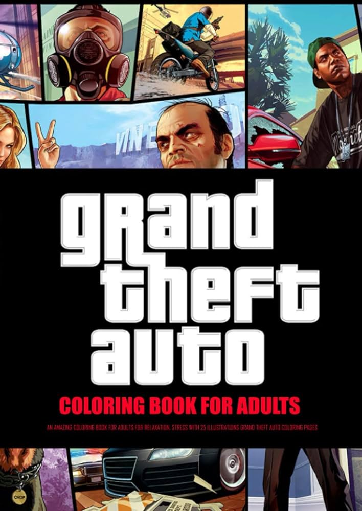 Grand theft auto coloring book for adults an amazing coloring book for adults for relaxation stress with illustrations grand theft auto coloring of grand theft auto