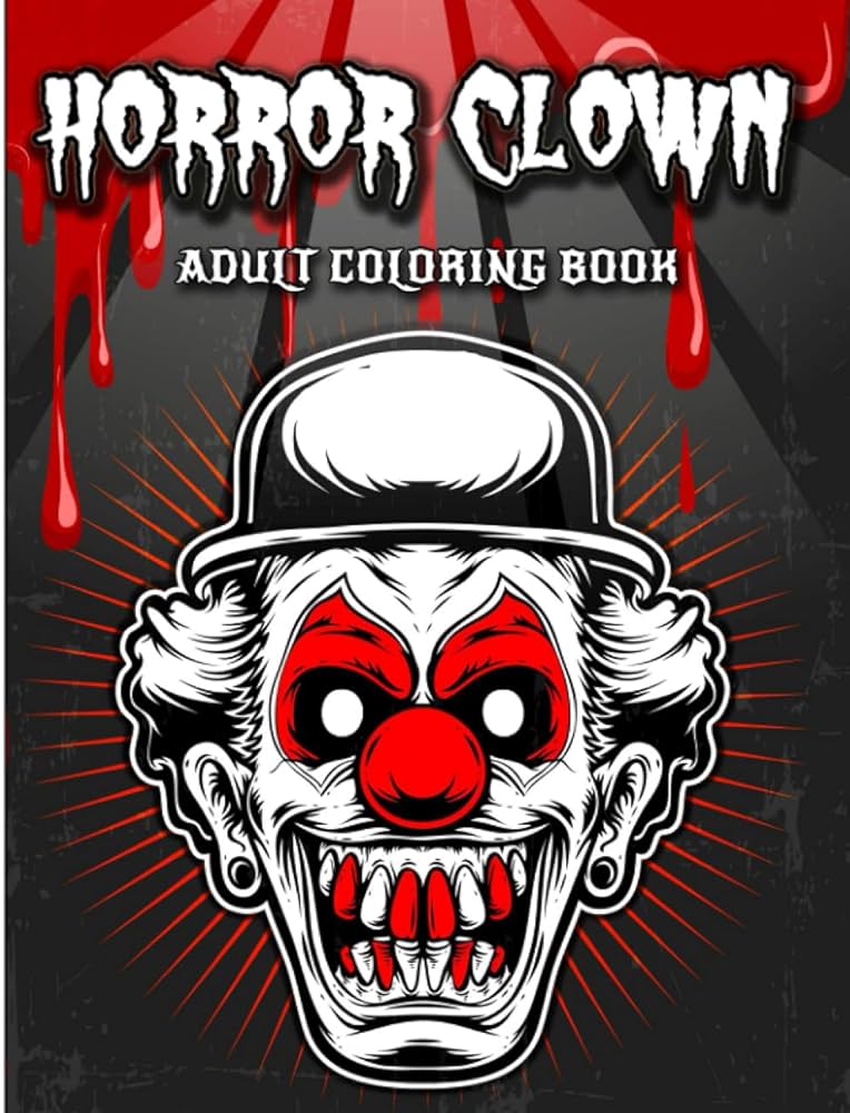 Horror clown adult loring book a creepy clown loring book for adults with detailed scary clown themed louring pages for relaxation and stress relief terrifying ver design publications skull