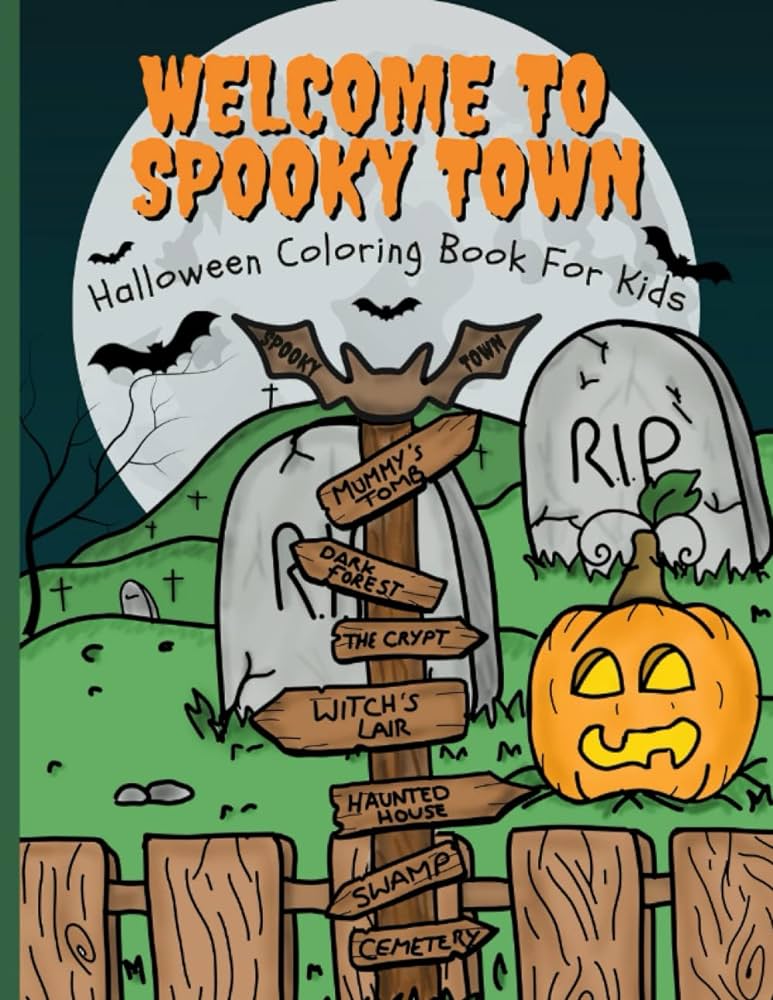 Wele to spooky town halloween coloring book for kids unique fun and easy coloring pages oconnor gemma oconnor gemma books