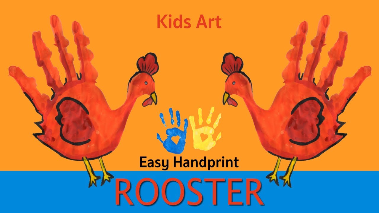 Easy handprint rooster ð kids art idea step by step guide to make a rooster