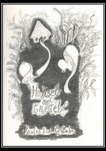 Hansel and gretel by the brothers grimm illustrated by lubi by lubica tothova