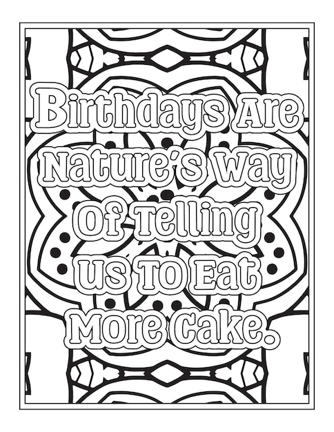 Premium vector birthday quotes coloring pages for kdp coloring pages