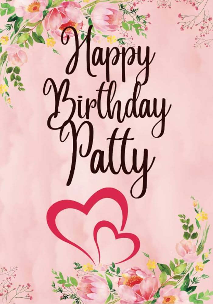 Happy birthday patty personalized coloring book for womanmomgrandmagirlfriendherbest friendsisterauntadultsgiftmindfulnessanxiety reliefrelaxationsee all my birthday books wise benjamin books