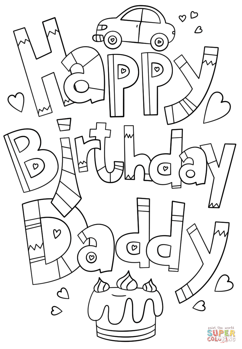 Happy birthday daddy doodle coloring page from happy birthday category select from prinâ happy birthday daddy happy birthday dad happy birthday printable