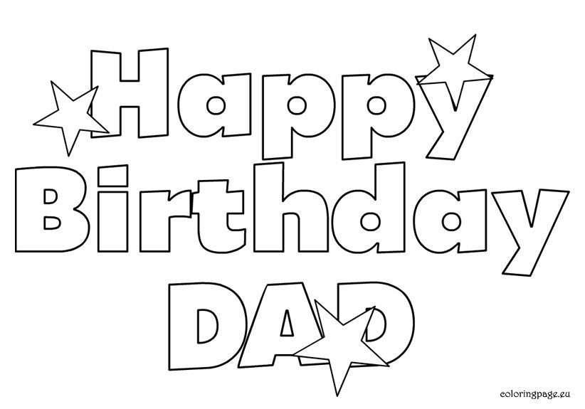 Happy birthday dad free coloring page happy birthday coloring pages happy birthday daddy birthday coloring pages