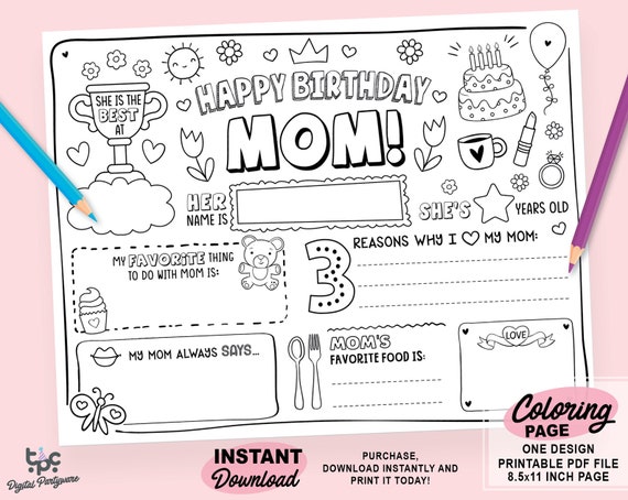 Happy birthday mom coloring page printable all about mom fill in template mothers birthday activity mommy birthday printable for kids