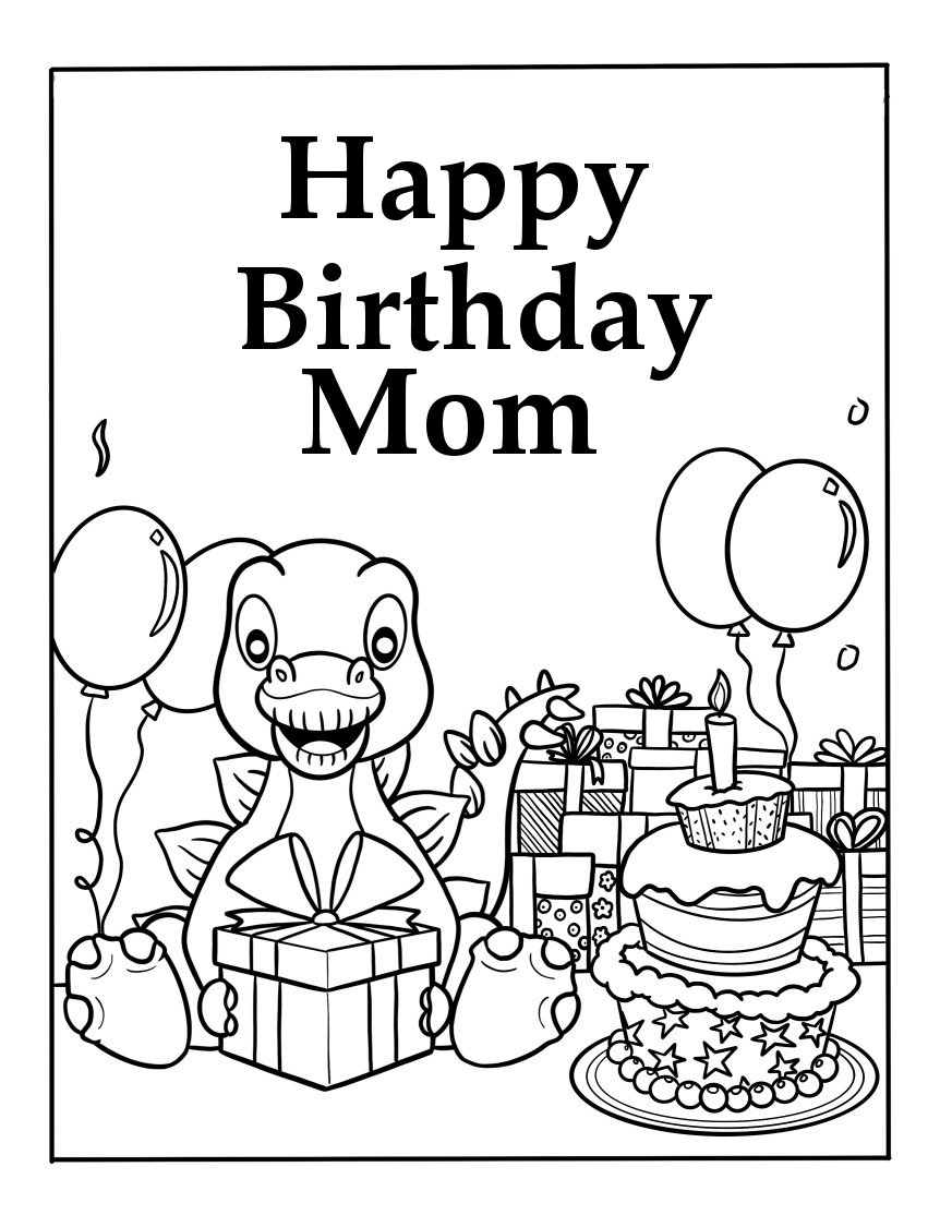 Happy birthday coloring pages for mom free dinosaur pictures to color
