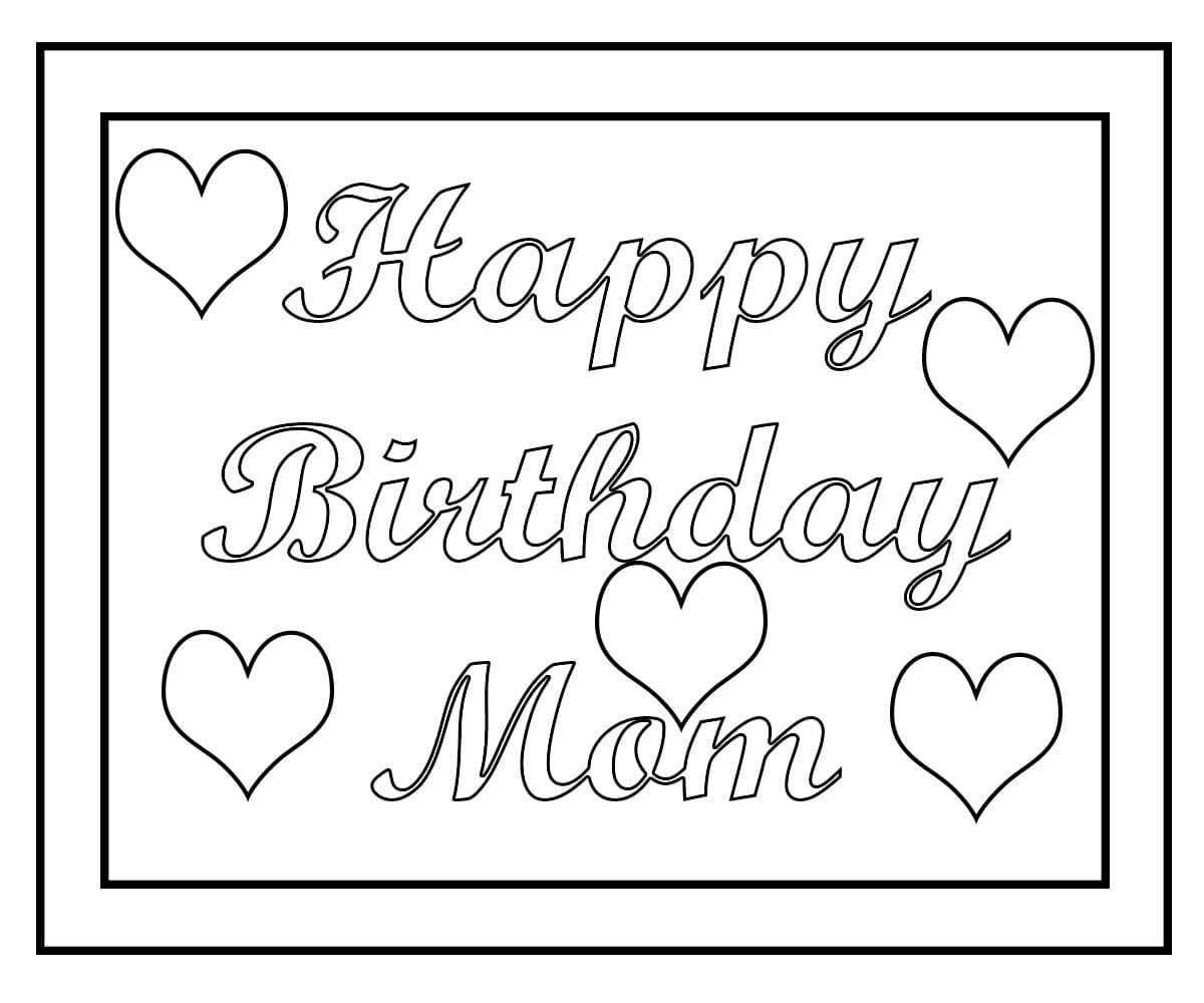 Happy birthday mom coloring pages printable for free download