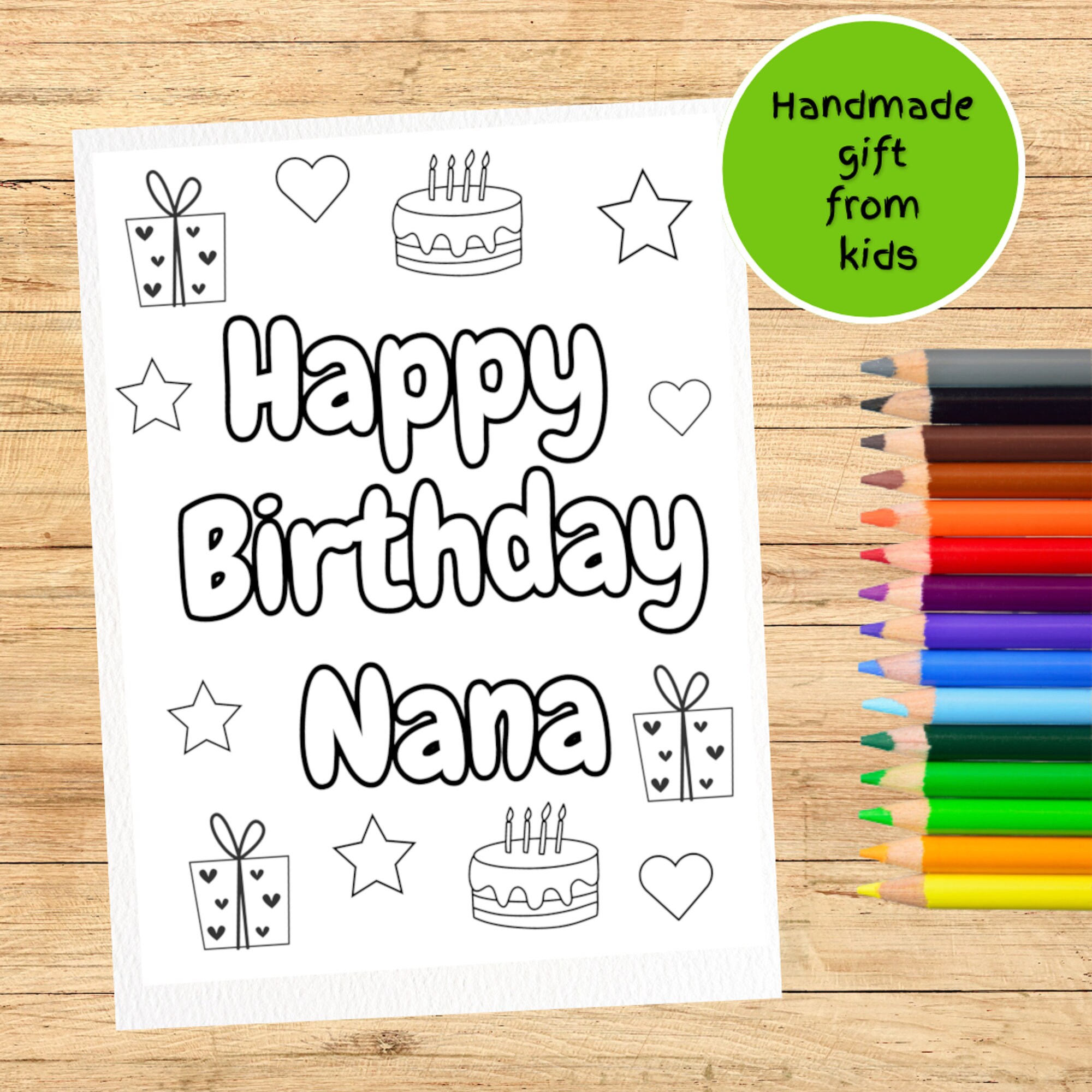 Happy birthday nana printable coloring sheet for kids cute handmade diy birthday card unique gift for nanas bday from grandson granddaughter