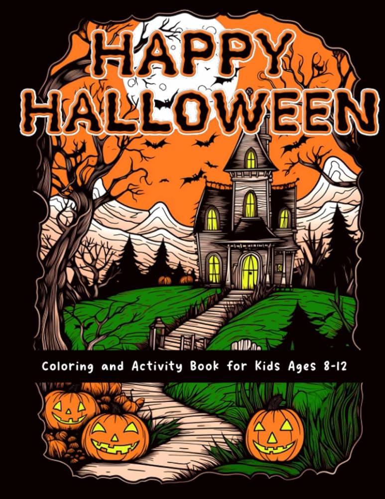 Happy halloween a spooky halloween coloring book for kids ages