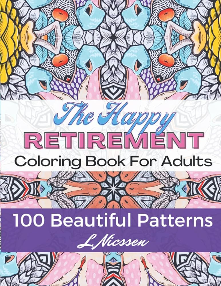 The happy retirement coloring books for adults