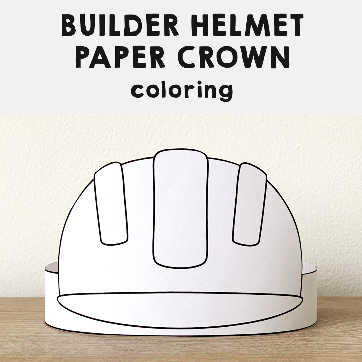 Builder helmet construction paper crown printable coloring craft activity made by teachers