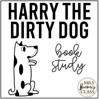 Harry the dirty dog book study activities and craftivity by anita bremer