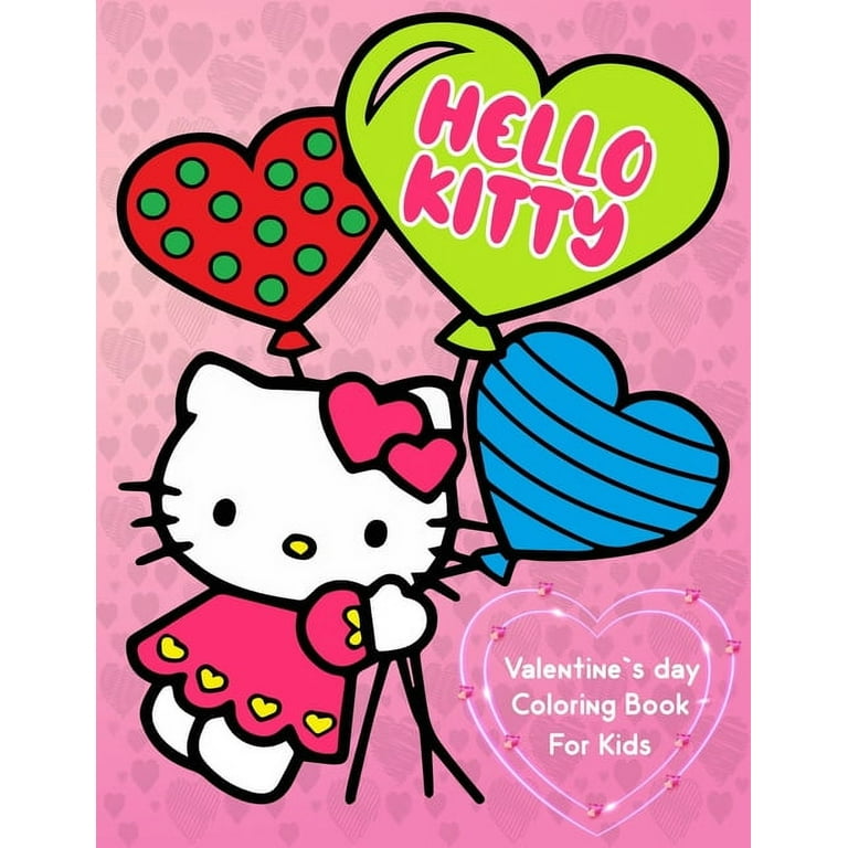 Hello kitty valentines day coloring book for kids best gifts or present of valentines day for kitty lovers paperback