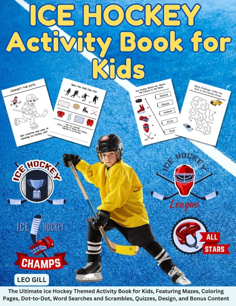 Ice hockey activity book for kids the ultimate ice hockey themed activity book for kids featuring mazes coloring pages dot