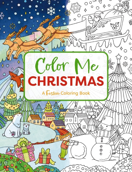 Color me christmas a festive adult coloring book â cider mill press