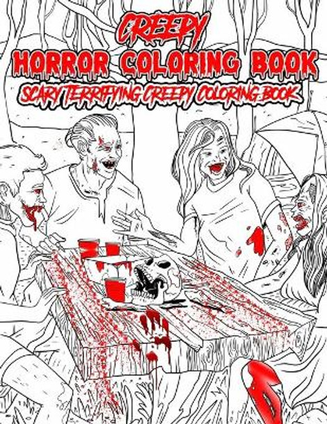 Horror coloring book an adult scary terrifying creepy coloring book for adult and horror loving people