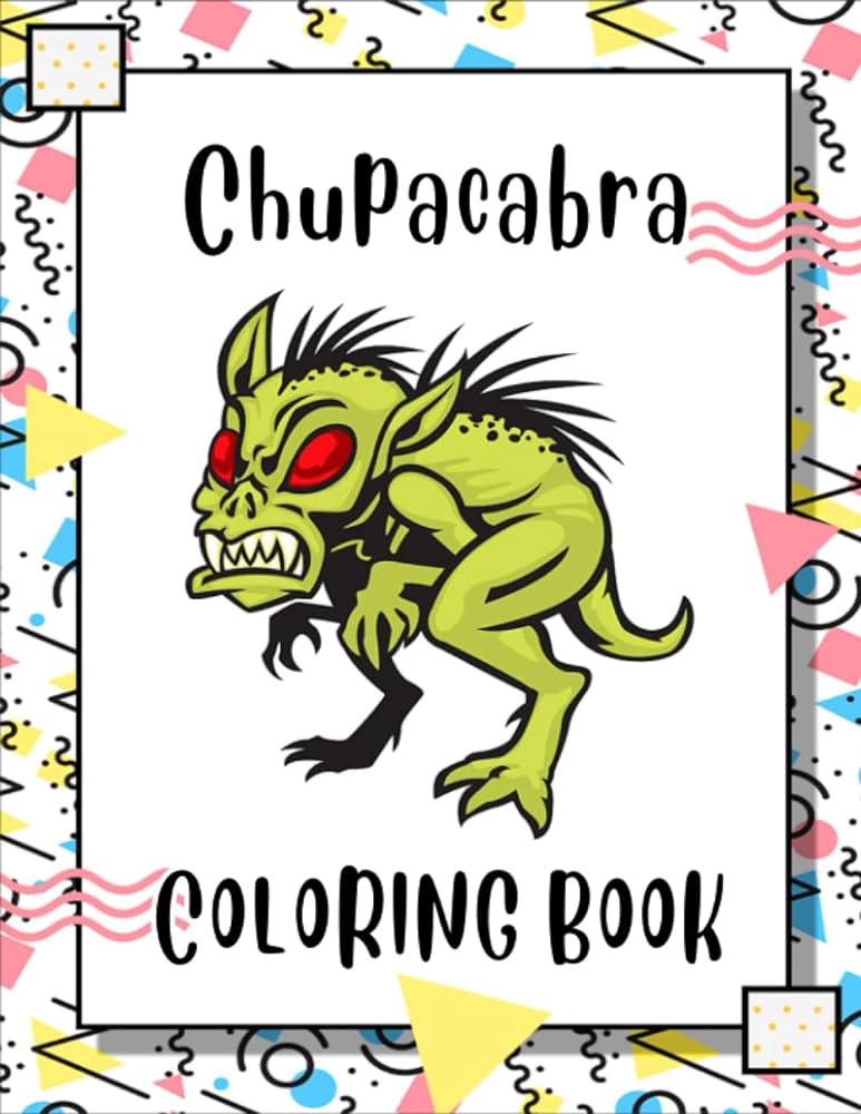 Chupacabra coloring book fantasy characters coloring pages with incredible illusations for all ages fun and relaxation a great present for special occasions dine jadi kitap