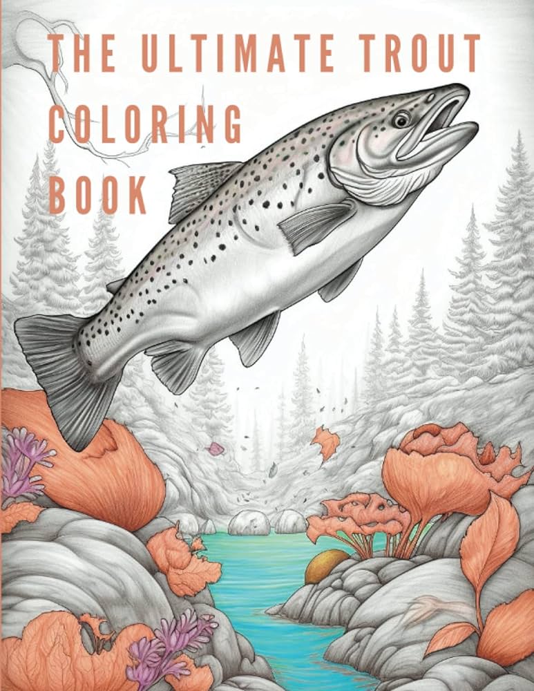 The ultimate trout coloring book sherwood lyle books