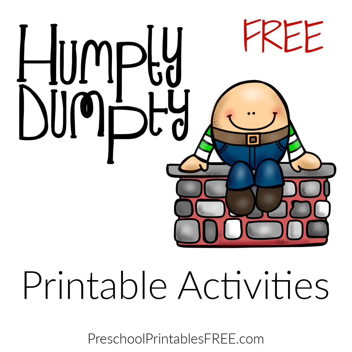Humpty dumpty printables free â free preschool printables