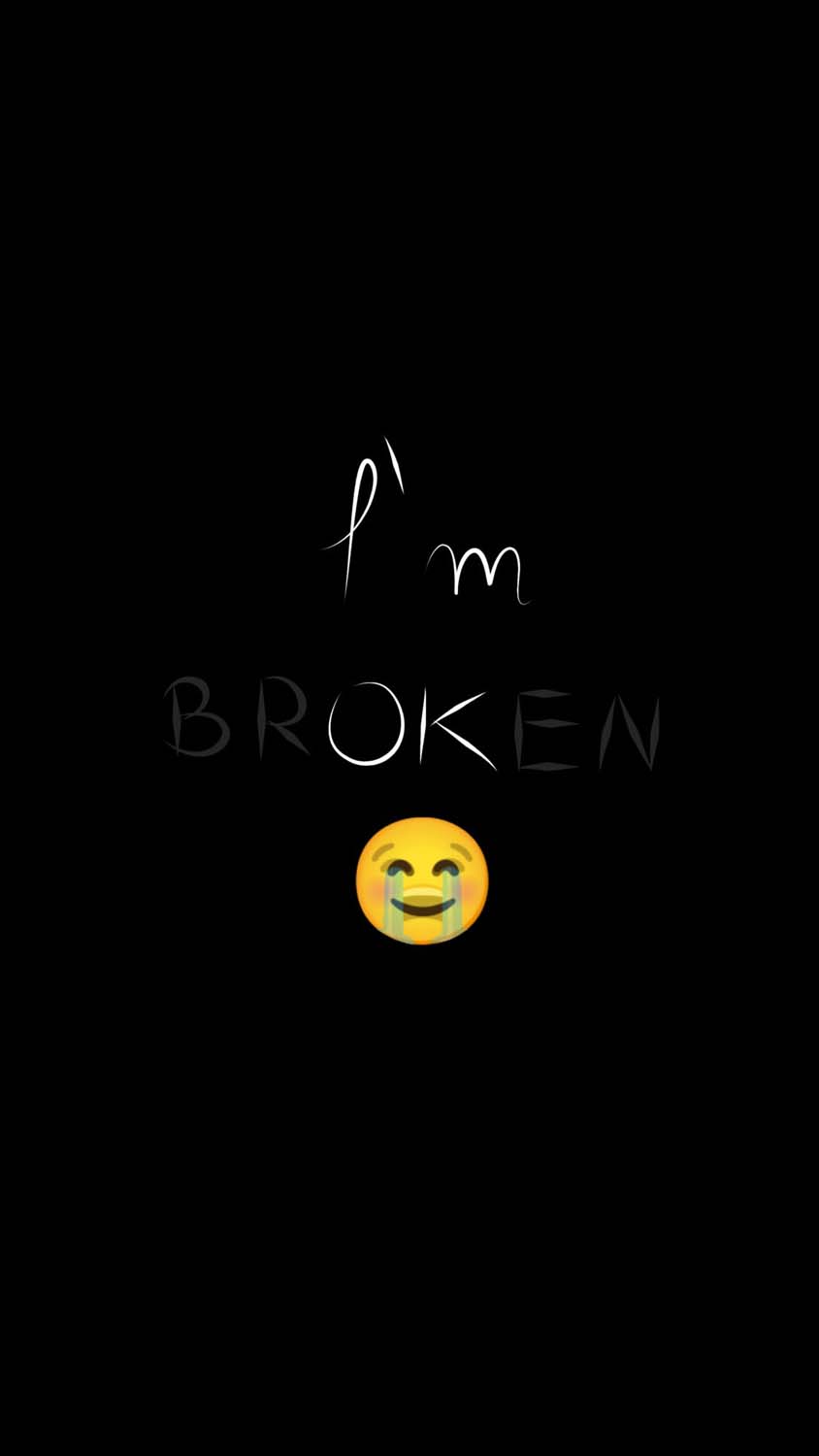 3 i am broken