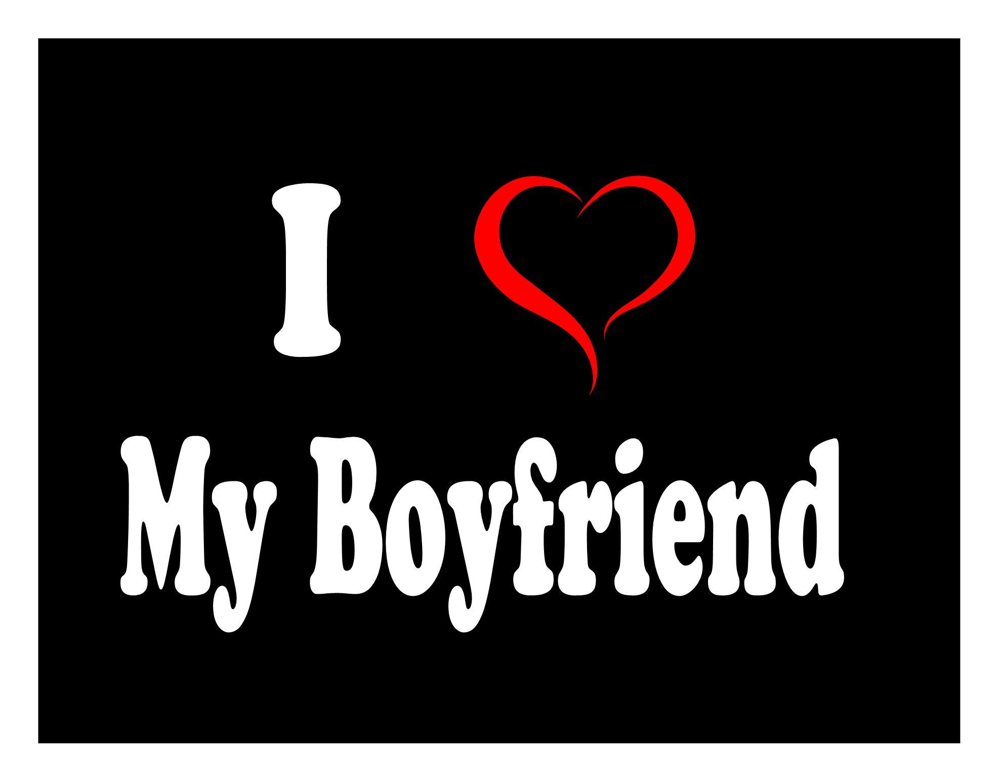 Download Free 100 + i love my boyfriend Wallpapers