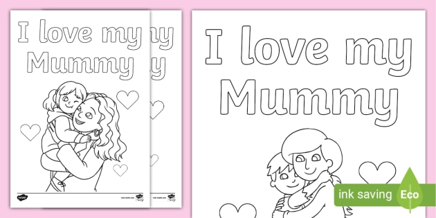 I love my mummy colouring pages teacher