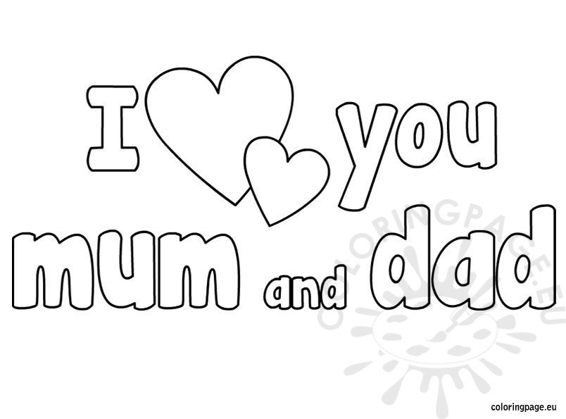 I love you mum and dad coloring coloring page