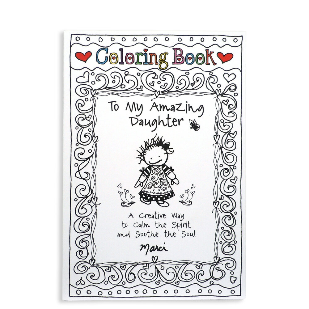 Coloring book to my amazing daughter by marci â blue mountain arts