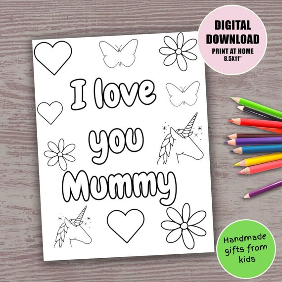 I love you mummy printable coloring sheet for kids cute unicorn butterfly colouring page handmade diy card gift for mummy from son daughter