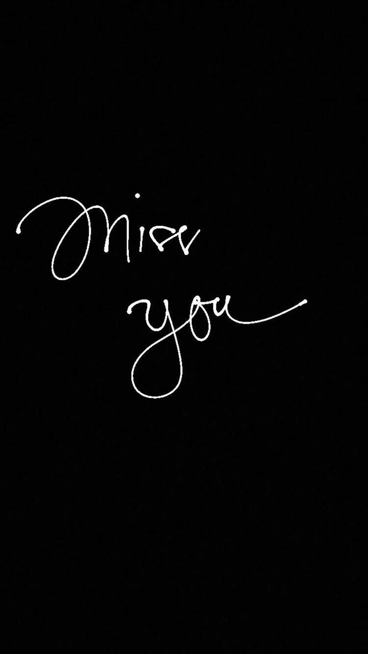 I miss you wallpaper i miss you wallpaper i miss you quotes miss you