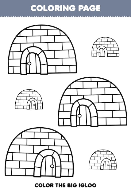 Premium vector education game for children coloring page big or small picture of cute cartoon igloo line art printable winter worksheet