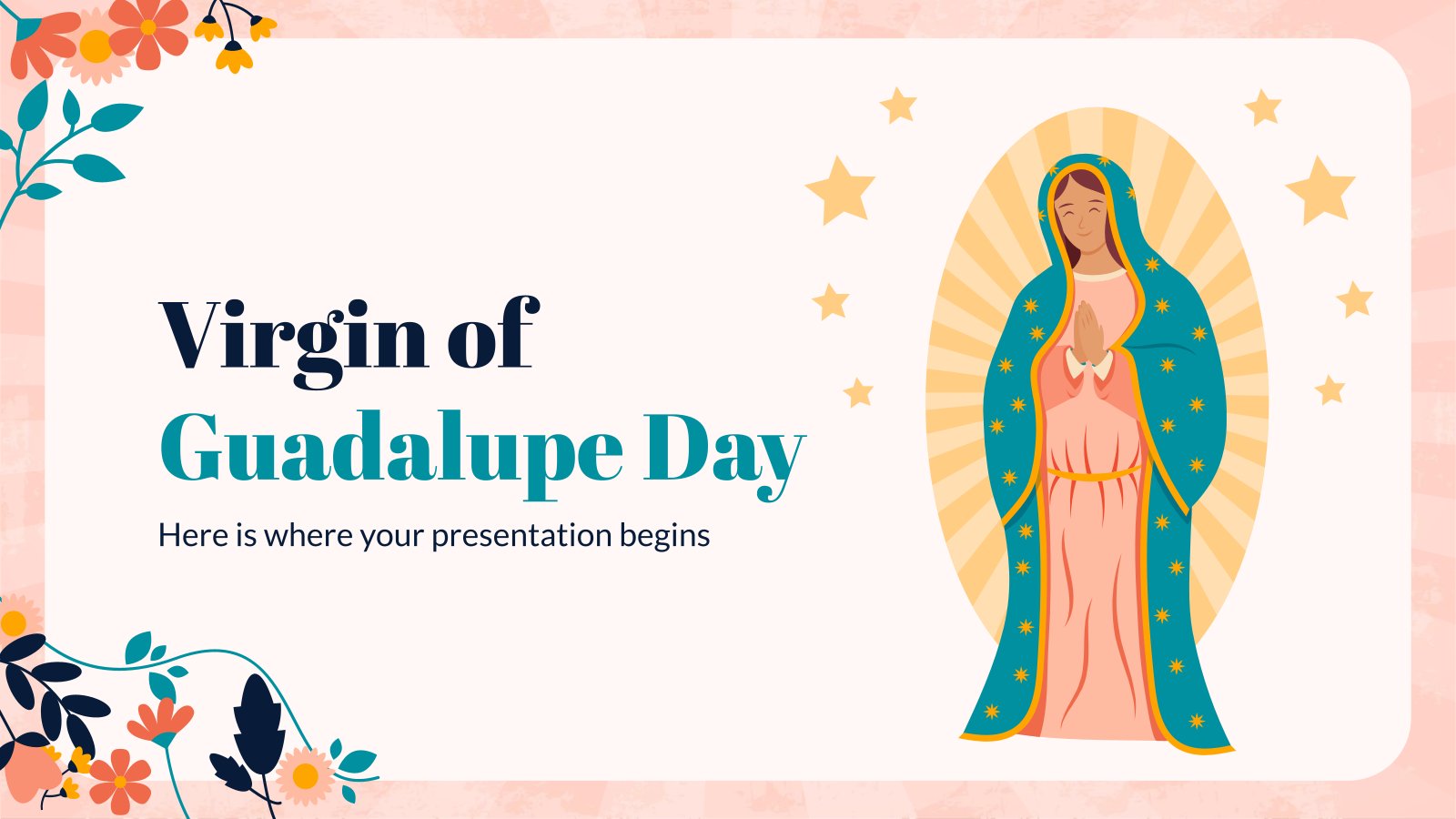 Dãa de la virgen de guadalupe google slides y powerpoint