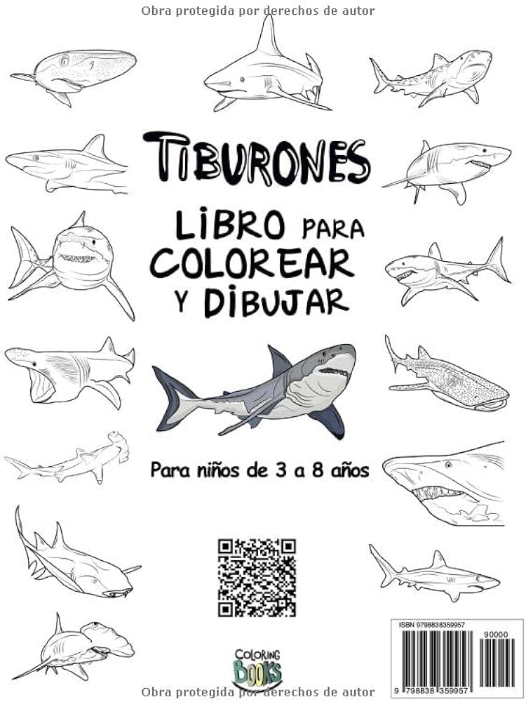 Tiburones libro para colorear y dibujar para niãos de a aãos diviãrtete coloreando tiburones y dibujando las partes de los tiburones blancos los para colorear para niãos spanish edition