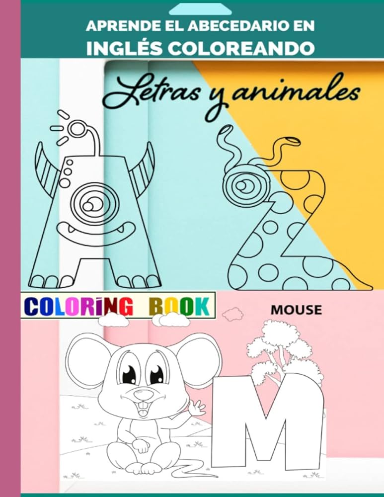 Aprende el abecedario en inglãs coloreando letras y animales aprende inglãs mientras coloreas refuerzo y repaso by hawthorne marãa