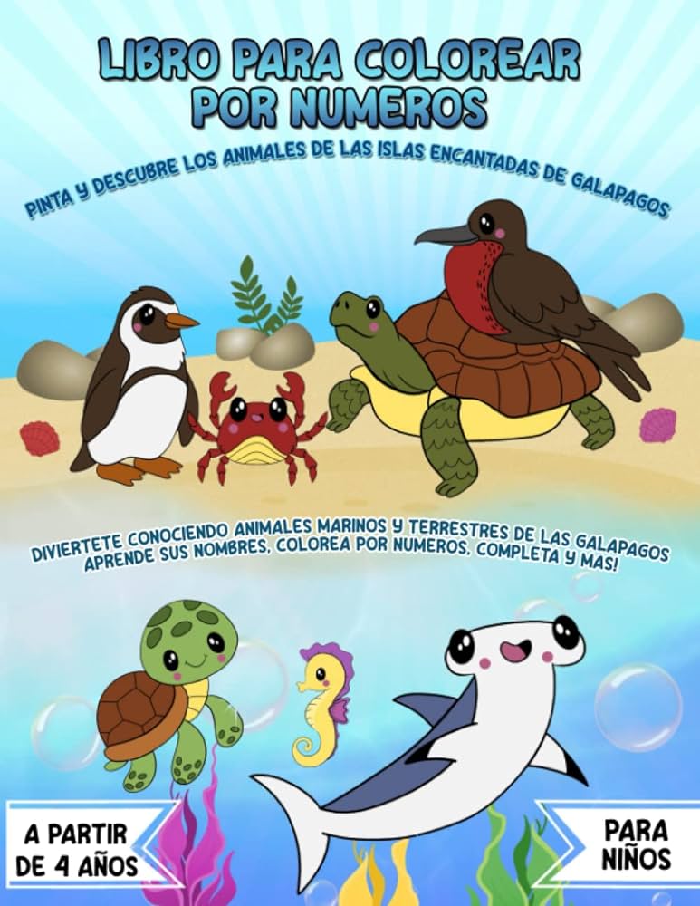 Libro para colorear por numeros pinta y descubre los animales de las islas encantadas de galãpagos spanish edition veintimilla cristina aguilar aguilar erika guamãn books