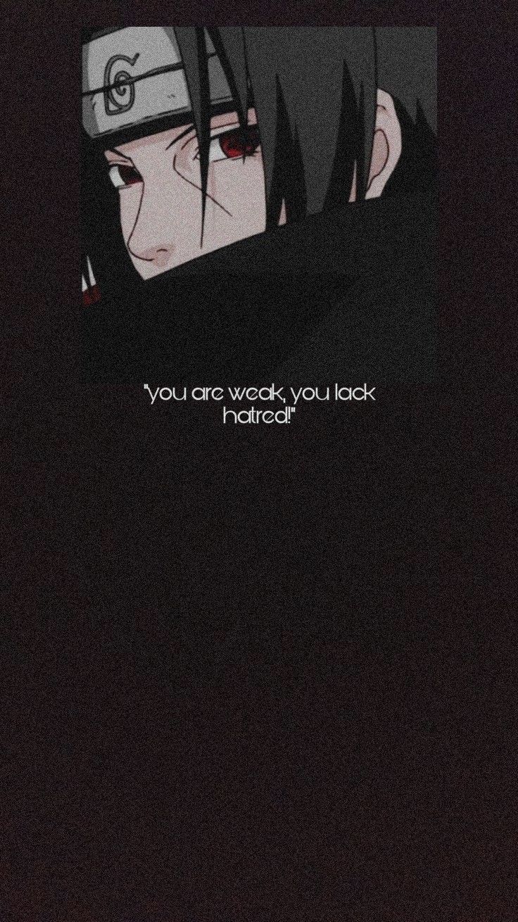 Download Free 100 + itachi quotes android Wallpapers