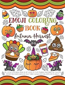 Emoji coloring book autumn harvest festive coloring pages activities of cute pumpkin unicorns fall quotes spooky halloween emojis silly turkey laughs for girls boys kids adults nyx