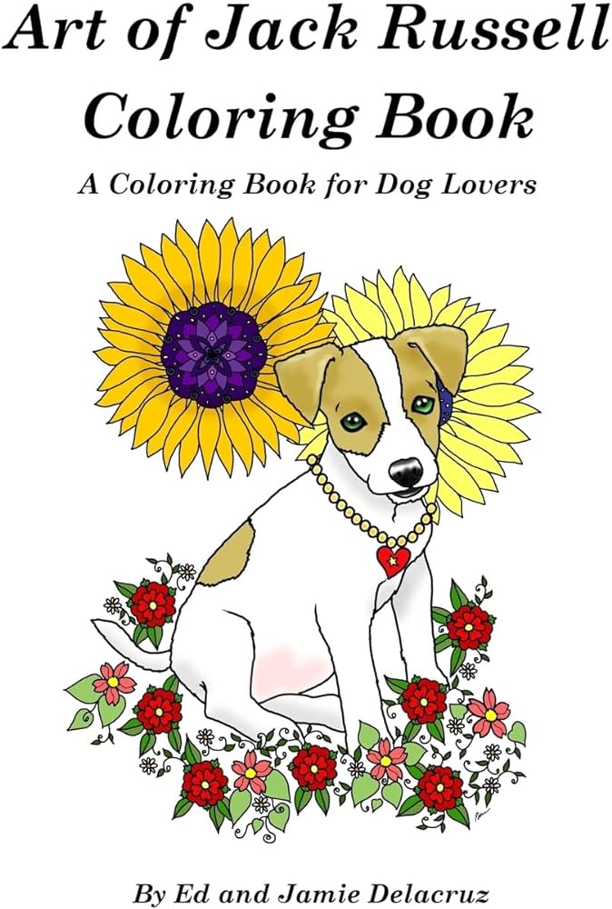 Art of jack russell coloring book a by delacruz ed