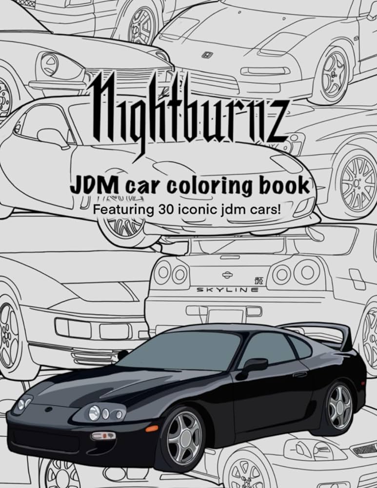 Nightburnz jdm car coloring book featuring iconic jdm cars