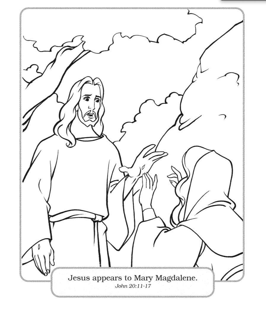 Print and color in the scene from he is risen an easter story where jesus appears to mary magdâ mary magdalene and jesus jesus stories bible study activities