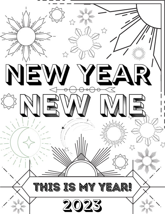 New year new me adult coloring page this is my year printable digital sun moon