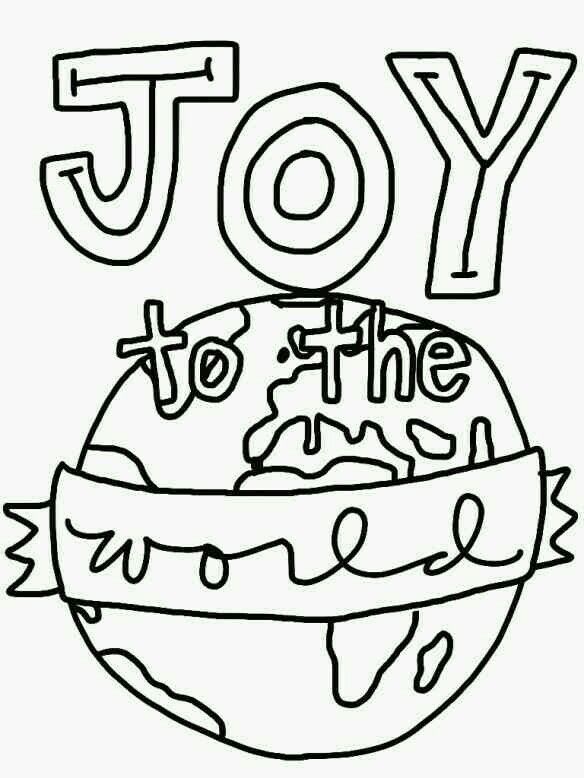 Joy to the world christmas coloring sheets christmas sunday school christmas coloring pages