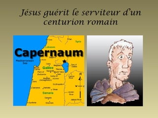 Diaporama le serviteur du centurion romain p