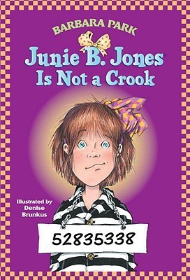 Junie b jones is not a crook junie b jones by barbara park