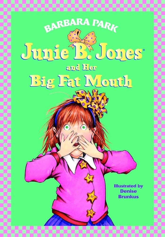 Junie b jones and her big fat mouth junie b jones library binding park barbara brunkus denise books