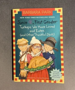 Junie b jones turkeys we have loved and eaten and other thankful stuff by barbara park paperback