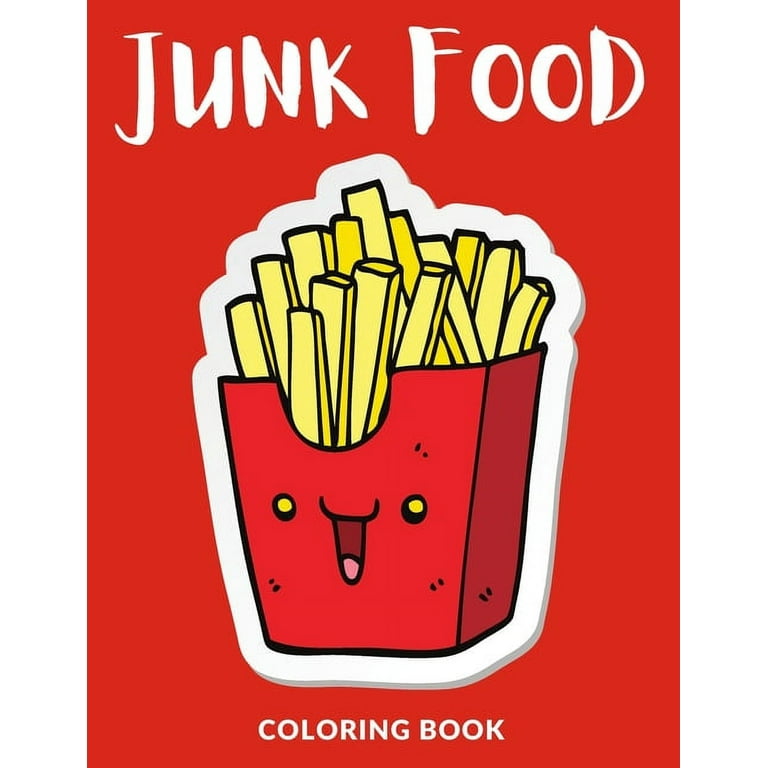 Junk food coloring book junk food coloring pages for kids perfect cute junk food coloring books for boys girls and kids of ages