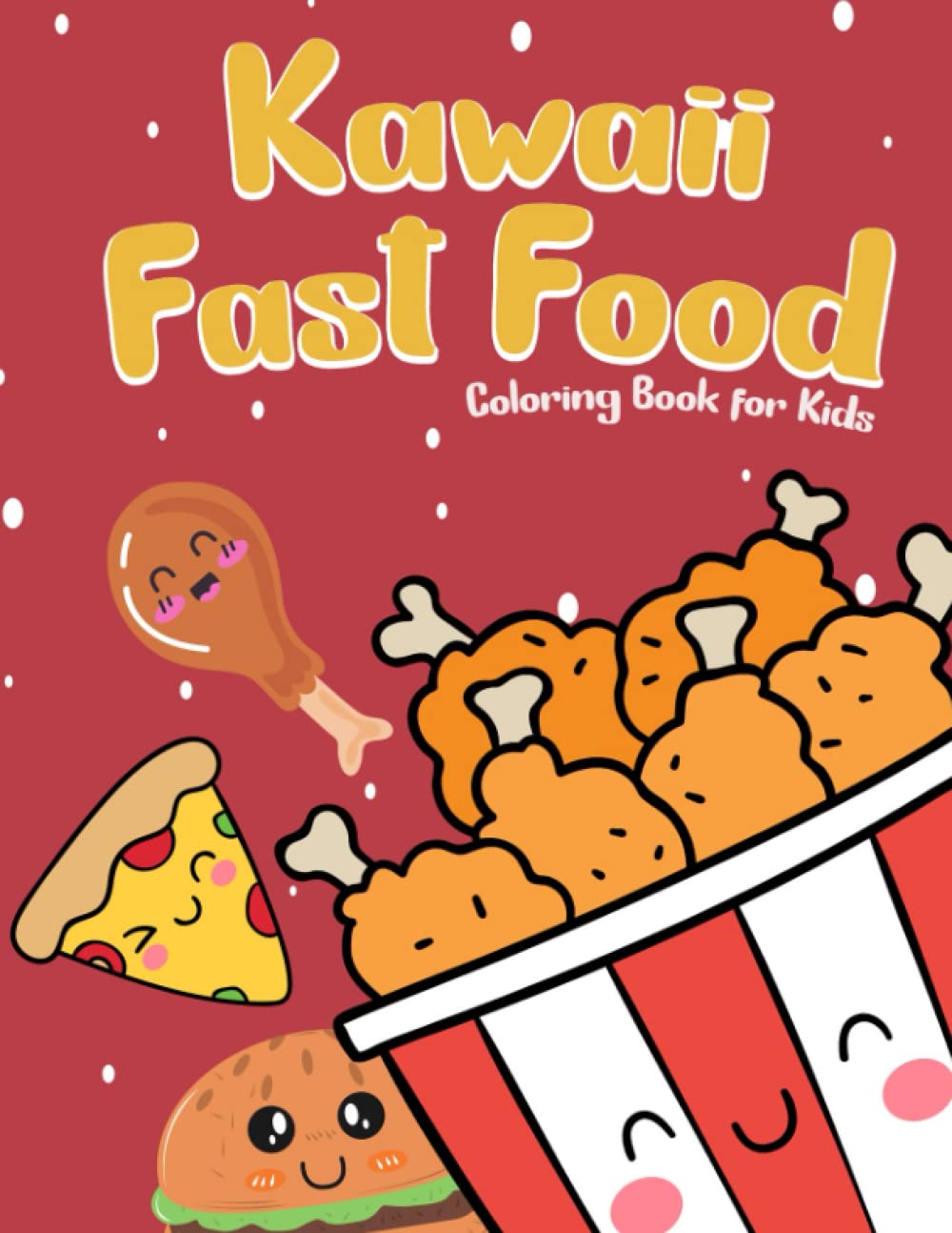 Buy kawaii fast food coloring book for kids stunning coloring pages for kids toddlers featuring designs of super cute and easy to color kawaii foods perfect gift for special occasions