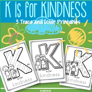 Letter k is for kindness